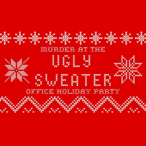Holiday Horror Murder at the Ugly Sweater Office Holiday Party Digital Download Broadway Murder Mysteries