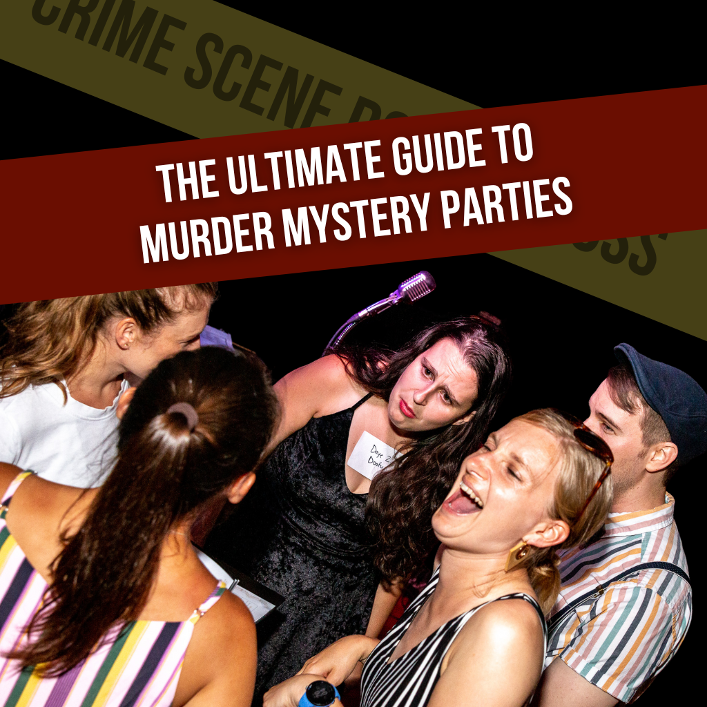 The Ultimate Guide to Murder Mystery Parties
