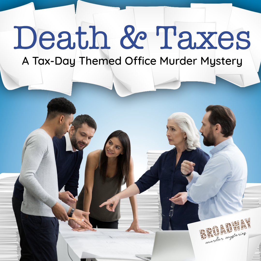 Death & Taxes (Physical Game Kit) - Broadway Murder Mysteries