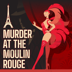 Murder at the Moulin Rouge (Digital Download)
