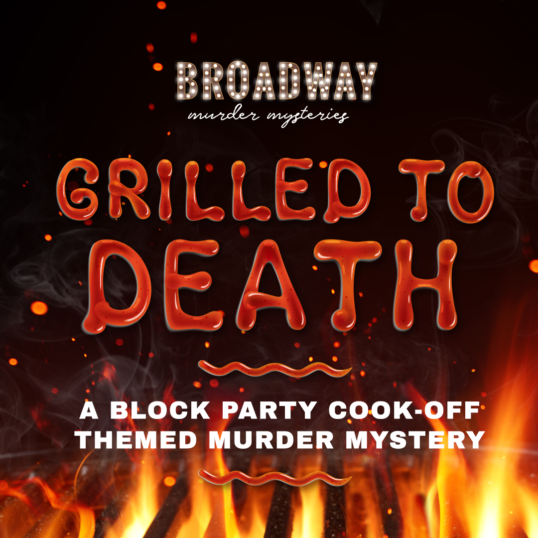 Grilled To Death (Digital Download) - Broadway Murder Mysteries