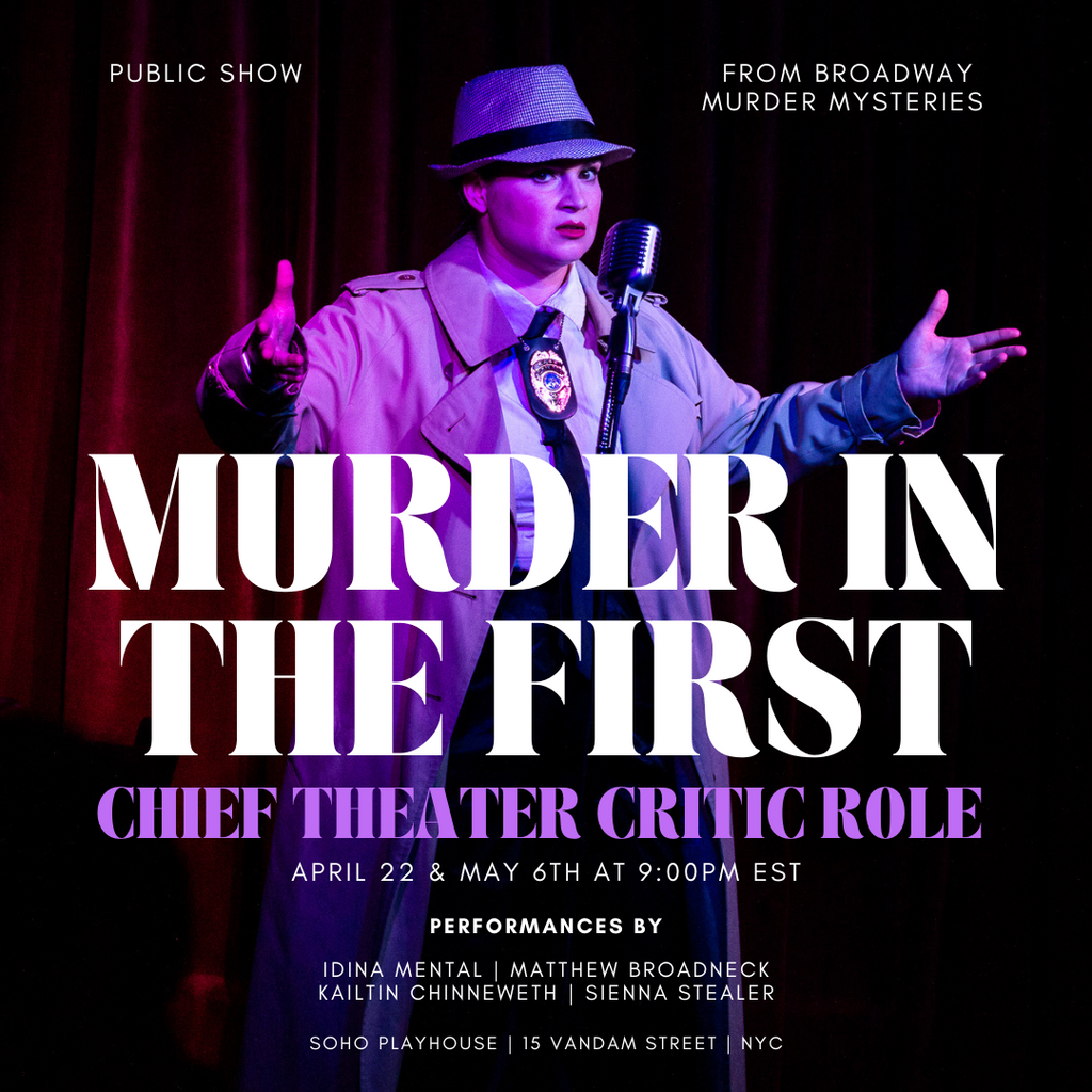 Murder In The First Chief Theater Critic Role