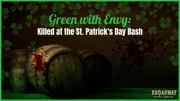 Green with Envy: Killed at the St. Patrick’s Day Bash (Digital Download)