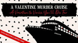 A Valentine Murder Cruise (Digital Download) - Broadway Murder Mysteries