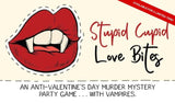 Stupid Cupid: Love Bites (Digital Download) - Broadway Murder Mysteries