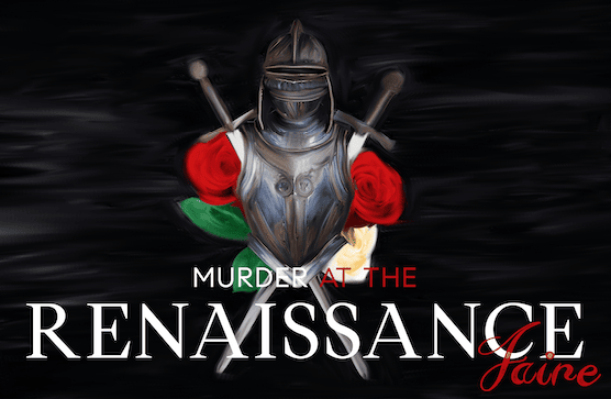 Murder at the Renaissance Faire (Digital Download) - Broadway Murder Mysteries